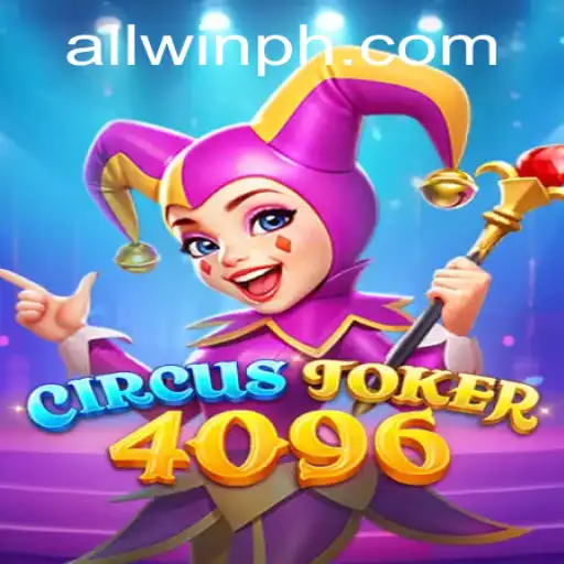 Exploring the Intriguing World of CircusJoker4096: A Game of Wit and Strategy